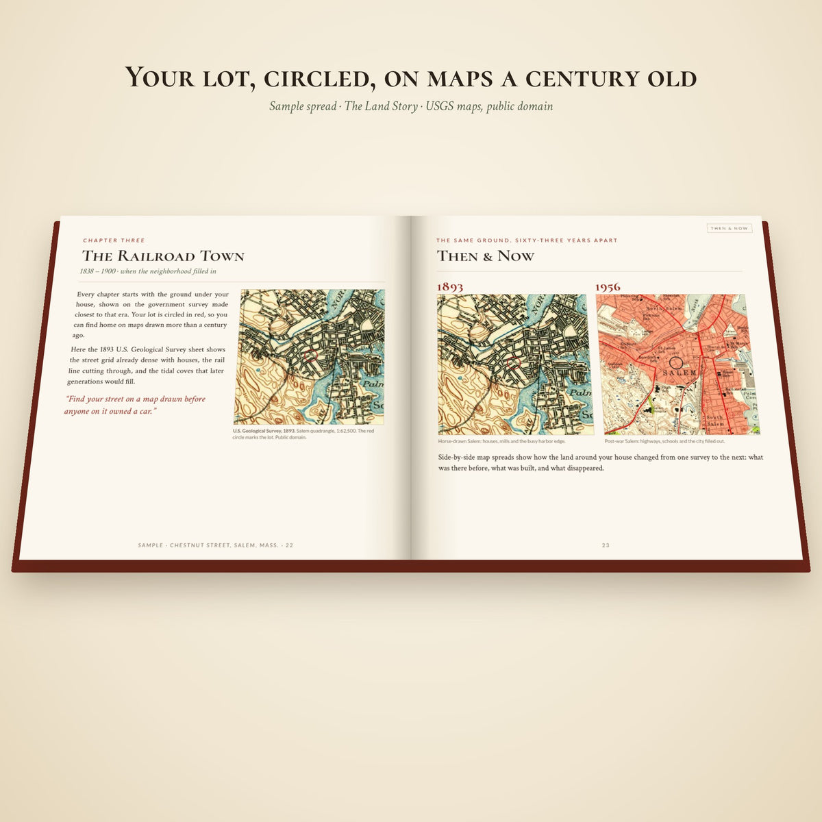 Sample interior spread: the lot circled on an 1893 USGS map and a then-and-now map comparison